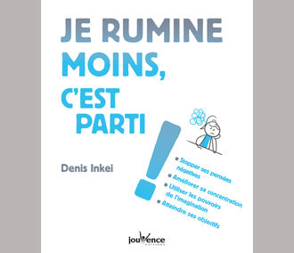 Livre : “Je rumine moins”